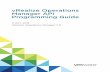 vRealize Operations Manager API Programming GuideManager API Programming Guide 11 OCT 2018 vRealize Operations Manager 7.0. vRealize Operations Manager API Programming Guide VMware,