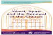 Word, Spirit and the Renewal of the Church...Word, Spirit and the Renewal of the Church: Believers’ Church, Ecumenical and Global Perspectives The 18th Believers’ Church Conference