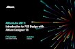 AltiumLive 2017: Introduction to PCB Design with Altium ... 2/Introduction... · Altium Designer 18 Chris Jennings Lead Global Training 1 EuJin Ooi Instructor. PCB Design Challenges