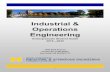 Industrial & Operations Engineering...“Industrial and Operations Engineering (IOE) is the branch of engineering that seeks to describe, predict, and optimize the performance of complex