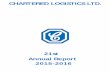 CHARTERED LOG ISTICS LTD.Annual Report- 2015-2016 2 Chartered Logistics Ltd. NOTICE NOTICE is hereby given that the 21 st Annual General Meeting of the Members of Chartered Logistics