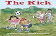The Kick · 2017-10-31 · by Elizabeth Johnson • illustrated by Rick Brown The Kick © Center for the Collaborative Classroom