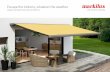 Escape the indoors, whatever the weather....Escape the indoors, whatever the weather. Designer awnings for both patio and balcony Table of Contents | 5 ... one objective: The satisfaction