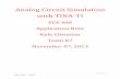 Analog Circuit Simulation with TINA-TI · 2013-12-04 · , TINA-TI, Texas Instruments, DesignSoft, Circuit Simulation, Analog Simulation Tool, Circuit Analysis Introduction TINA TM
