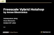 Freescale Vybrid Hotshop - NXP Semiconductors...Real-time, highly integrated solutions with 2D display and 1.5 MB SRAM to control, interface, connect, secure and scale Industry’s