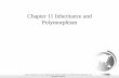 Chapter 11 Inheritance and Polymorphism · u To discover polymorphism and dynamic binding (§§11.7–11.8). u To describe casting and explain why explicit downcasting is necessary
