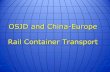 OSJD and China-Europe Rail Container Transport...Statistics of China-Europe Container Block Trains 2015 City Trains direction Send from Arrive at Sum ± ± % Chongqing Outbound Chongqing