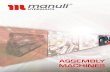 ASSEMBLY MACHINES - Manuli Hydraulics · ASSEMBLY MACHINES INTRODUCTION Manuli assembling machines are part of our integrated product range and are designed according to high quality