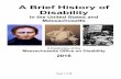 A Brief History of Disability - Mass.Gov 10 A Brief History of Disability.pdf1880: Helen Keller is born on June 27th. Keller became the first deaf and blind person to attend and graduate