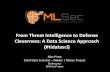 From Threat Intelligence to Defense Cleverness: A …...From Threat Intelligence to Defense Cleverness: A Data Science Approach (#tidatasci) Alex Pinto Chief Data Scientist – Niddel