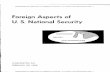 FOREIGN ASPECTS OF U.S. NATIONAL SECURITYTitle: FOREIGN ASPECTS OF U.S. NATIONAL SECURITY : Subject: FOREIGN ASPECTS OF U.S. NATIONAL SECURITY : Keywords: Declassified and Approved