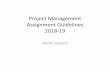 Project Management Assignment Guidelines 2018 19samuellearning.org/Project_Management_Slides/... · Project Management Assignment Guidelines 2018‐19 Andre Samuel. Part A‐ General