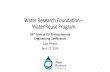 Water Research Foundation Water Reuse Program · including agriculture, industry, drinking water, and ecosystem protection. •EPA acknowledges the importance of potable water reuse