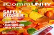 December 2016 SAFEly Kosher...“There is no question that kosher certification respects and enhanc-es food quality and safety standards throughout the whole food supply chain, including
