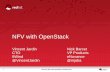NFV with OpenStackopenstack.fr/r/meetup11/Vincent_Jardin_Nick_Barcet_NFV_OpenStack.pdf · 16 Red Hat | NFV with OpenStack | October 2014 Use Cases Workload Type Description Characteristics