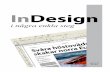 InDesign - Göteborgs universitet · 2018-02-12 · InDesign i några enkla steg 2 Redigerings- och layoutprogrammet InDesign kan vid en första anblick verka svårt och krångligt.