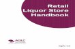 Retail Liquor Store Handbook RLS Handbook.pdf · 1.5.2 All retail liquor store operators will be required to sign an Operating Procedures form declaring full understanding of the