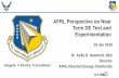 AFRL Perspective on Near Term DE Test and Experimentation · AFRL Directed Energy Directorate. AFRL/RD Mission and Vision Leading the discovery, development, and integration of affordable