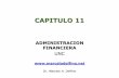 Finanzas de Corto plazo - Marcelo A. Delfinomarcelodelfino.net/files/Capitulo_11.pdf · 2019-07-26 · Permite a la empresa programar sus necesidades de fondos en el corto plazo.