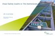 Road Safety Audits in The Netherlands · 2017-09-12 · Road Safety Audits in The Netherlands | 5 April 2016 Auditor’s headaches Relevant information is lacking (Stage 1) No Stage