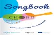 Songbook - SALTO-YOUTH · 2018-12-11 · This Songbook was created during the Youth Exchange “Cultural Harmony of your Differences”. Exchange took place in Kranj, Slovenia in