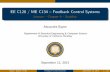 EE C128 / ME C134 Feedback Control Systems - Lecture Chapter 6 … · 2019-12-19 · EE C128 / ME C134 { Feedback Control Systems Lecture { Chapter 6 { Stability Alexandre Bayen Department
