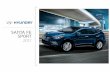 SANTA FE SPORT 2017 - Hyundai...Whether you choose the standard 2.4L Gasoline Direct Injection (GDI) engine or opt for the available 240 horsepower 2.0L twin-scroll turbo-charged GDI