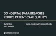 DO HOSPITAL DATA BREACHES REDUCE PATIENT CARE … · Eric Johnson. ACKNOWLEDGEMENTS This research was partially funded by the National Science Foundation under award number CNS-1329686.