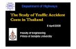 Traffic Accident Costs in Thailand 8 Apr 08siteresources.worldbank.org/.../presentation-traffic-accident-costs.pdf · of calculating traffic accident costs which enables values to