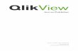 QlikView Server Reference Manual - Collier Pickard · 2016-06-08 · Server/Publisher Version 11.20 SR14 for Microsoft Windows® Lund, Sweden, 2016 Authored by QlikTech International