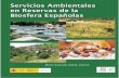 Red Española de Reservas de la BIOSFERA - Cubierta …rerb.oapn.es/images/PDF_publicaciones/Informe-Servicios... · 2018-08-23 · mente en las Reservas de la Biosfera, tanto por
