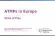 ATMPs in Europe · 2020-02-15 · 0 50 100 150 200 250 300 350 400 450 500 Surgery Ear Diseases Lymphatic Diseases Geriatric Diseases Respiratory Gastroenterology Genitourinary Disorders