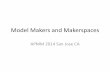 Model Makers and Makerspaces makerspaces b...THE MAKER MAP British Columbi Van uver *hington Oregon Alberta Edm ca o Saskatchewan Manitoba Winveg Ontario Wiscon To Michigan Newfoundland