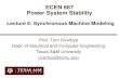 ECEN 667 Power System Stabilityoverbye.engr.tamu.edu/.../146/2019/09/ECEN667_2019_Lect6.pdfECEN 667 Power System Stability Lecture 6: Synchronous Machine Modeling Prof. Tom Overbye