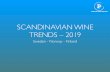 SCANDINAVIAN WINE TRENDS – 2019 · IMPORTERS CREATING LOCAL WINE BRANDS • Long tradition of local wine brands • Large importers have a mix of own brands and producer brands