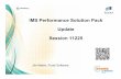 IMS Performance Solution Pack Update Session 11225 · Support for ODBM workloads • Support for routing of DRDA requests. • The Status Monitor and Active Sessions dialog have been