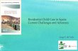 Residential Child Care in Spain: Current Challenges and Advances · • Collecting data to evaluate children evolution • Engaging children to participate in assessing and planning