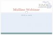 Midline Webinar Midline Webinar Presentation_6.6.18.pdfJun 06, 2018  · DVT, phlebitis and premature removal in PICCs It is likely that the same holds true for midlines, but this