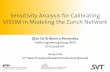 Sensitivity Analysis for Calibrating VISSIM in Modeling ...archiv.ivt.ethz.ch/svt/publications/presentations/svtp32.pdf · Sensitivity Analysis for Calibrating VISSIM in Modeling