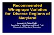 Recommended Winegrape Varieties for Diverse Regions of ...4...Recommended Winegrape Varieties for Diverse Regions of Maryland Joseph A. Fiola, Ph.D. Specialist in Viticulture and Small