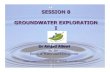 SESSION 8 GROUNDWATER EXPLORATION I - hwe.org.ps Wells/presentations/Ground water...SESSION 8 GROUNDWATER EXPLORATION I Dr Amjad Aliewi House of Water and Environment Email: amjad.aliewi@hwe.org.ps