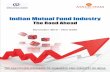 Indian Mutual Fund Industrymutualfundindia.com/Images/Research/PdfPaths/4a... · Indian Mutual Fund Industry: The Road Ahead 5 EXECUTIVE SUMMARY While the Indian mutual fund industry