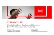 Oracle Database Backup-and-Recovery Best Practices and New ... · Data Warehouse B&R Best Practices •Exploit partitioning and read-only tablespaces –Older partitions can be moved