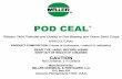POD CEAL - s3-us-west-1.amazonaws.com · POD CEAL will not eliminate shatter due to hail or other environmental events. MIXING: Remove filter and add POD CEAL to a half-filled spray
