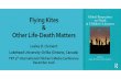 Flying Kites Other Life-Death Matters · Flying Kites & Other Life-Death Matters Lesley D. Clement Lakehead University-Orillia (Ontario, Canada) TRT 5th International Children ïs