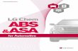 for Automotive - LG Chemm.lgchem.com/upload/file/product/ABS_ASA... · for Automotive 3 Production Site & Integration LG Chem’s multi-site production capability ensures stability