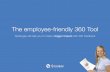 The employee-friendly 360 Tool - 360-degree …The employee-friendly 360 Tool Spidergap will help you to make a bigger impact with 360 Feedback A quick summary Our customers choose