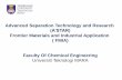 Advanced Separation Technology and Research · Advanced Separation Technology and Research (A’STAR) Frontier Materials and Industrial Application ( FMIA) Faculty Of Chemical Engineering