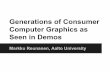 Computer Graphics as Generations of Consumer Seen in Generations of Consumer Computer Graphics as Seen