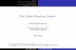 The Global Monetary System1...exchange rates. De nition (International Monetary System) Institutional arrangements that govern currencies and exchange rates. Collin Starkweather International